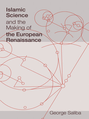 Islamic Science and the Making of the European Renaissance - ebook